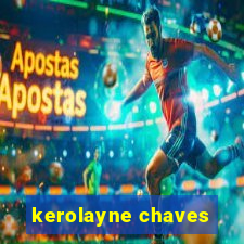 kerolayne chaves